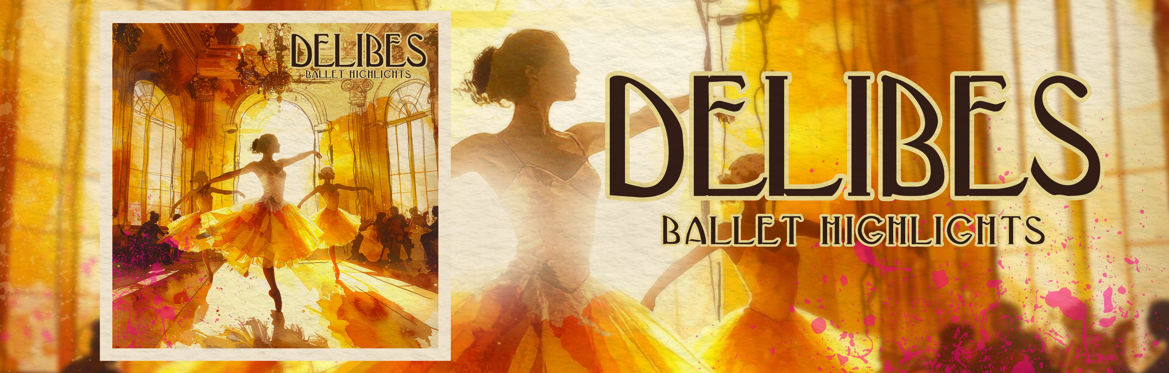 Delibes - Ballet Highlights - De Wolfe Music